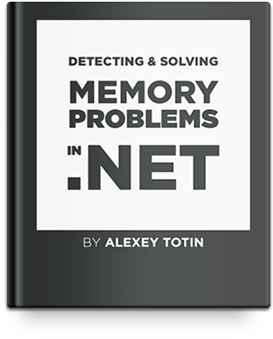 Detecting and Solving Memory Problems in .NET