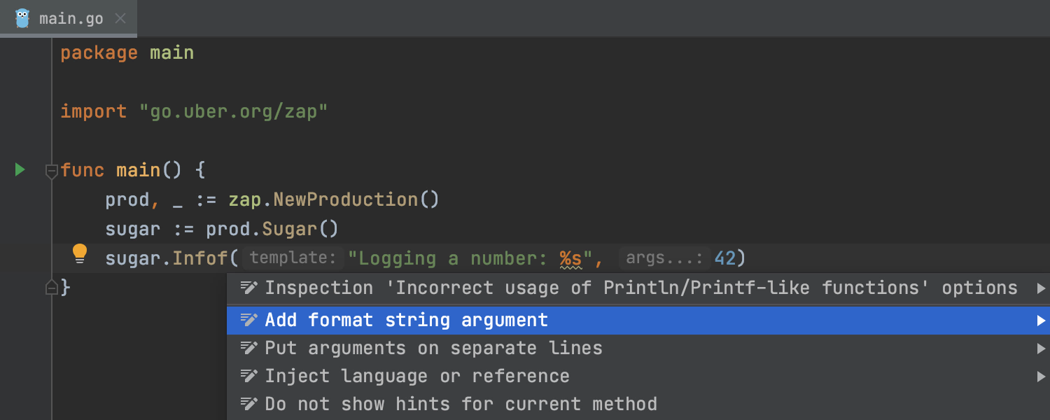 GoLand warns about a potential problem in the editor and shows the 'Add format string argument' intention
